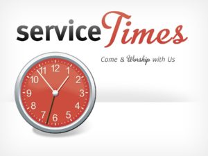 service times clock come and worship with us